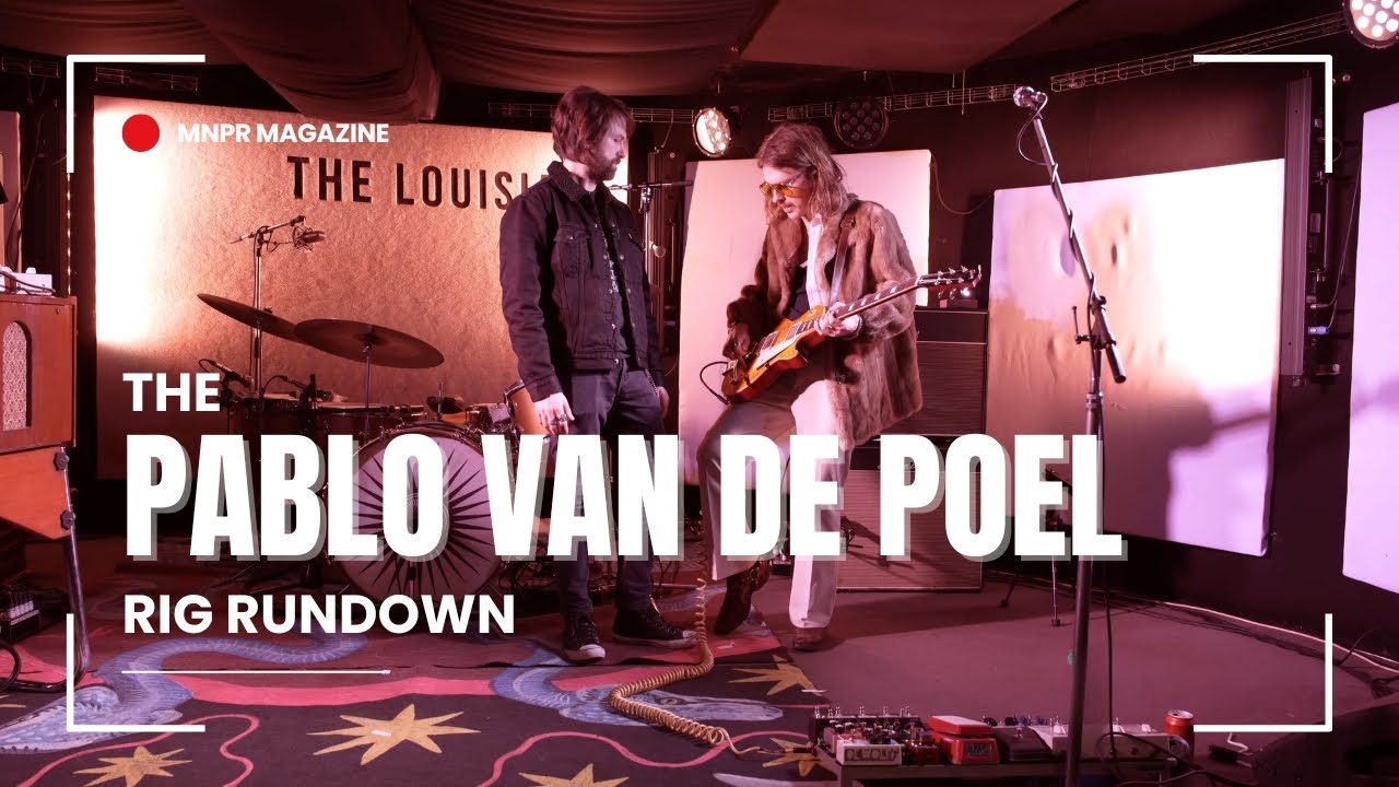 Pablo van de Poel (DeWolff) – Guitar Rig Rundown - MNPR Soundcheck