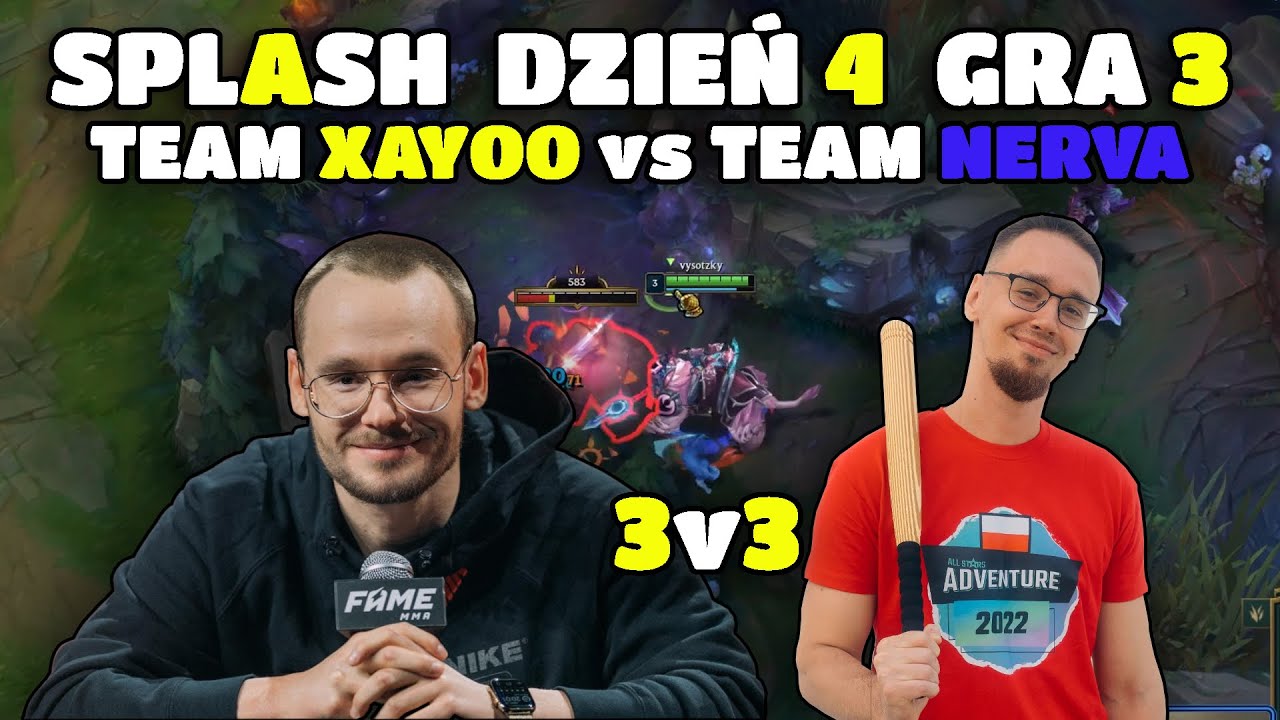 TEAM XAYOO vs TEAM NERVARIEN | SPLASH | DZIEŃ 4 | GRA 3 |