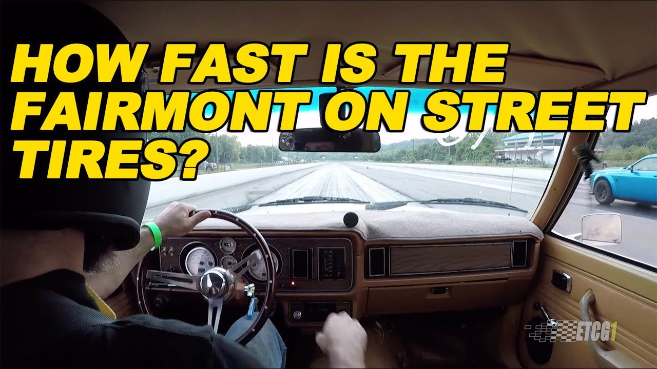 How Fast is the Fairmont on Street Tires?