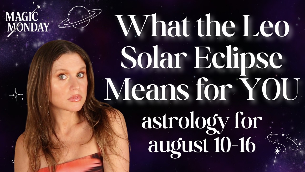 Leo Solar Eclipse 2026 + Mars enters Cancer: Drama, Divine Detours, Destiny & Delusion