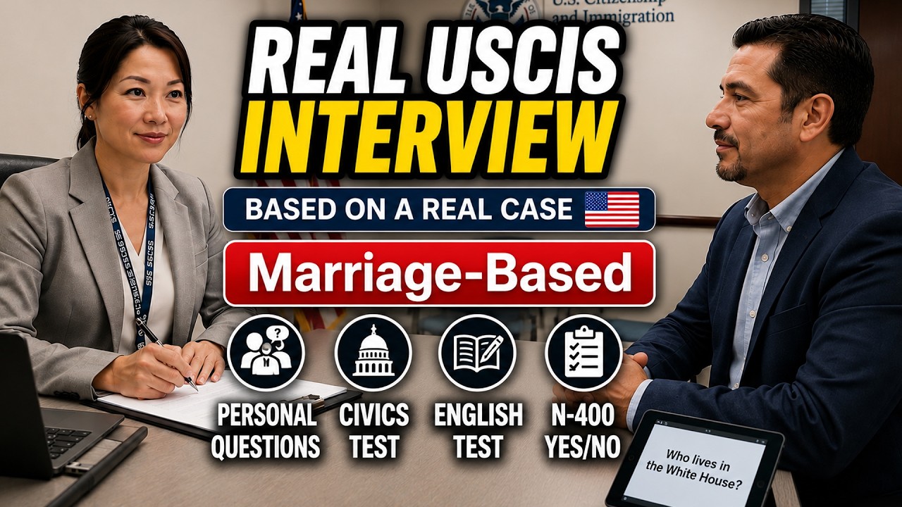 US Citizenship Interview 2026 - Full Marriage-Based Interview Based on a Real Case