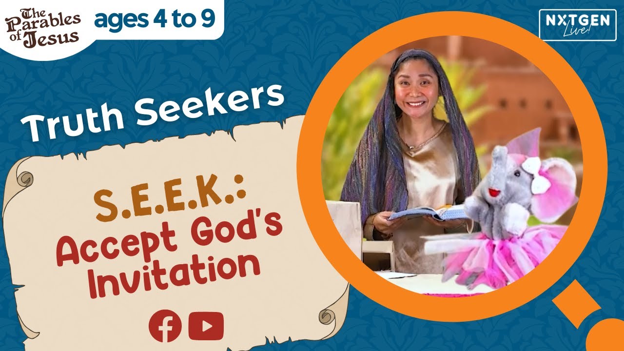 The Parables of Jesus - S.E.E.K.: Accept God's Invitation (ages 4-9)
