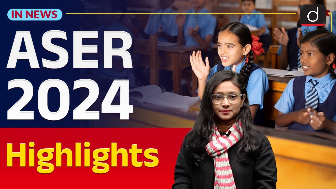 ASER Report 2024: Important Highlights | InNews | Drishti IAS English