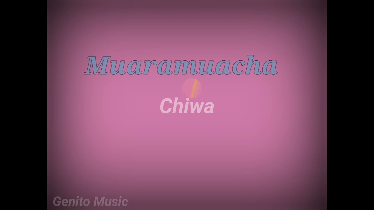 Maniga Muaramuacha_ Chiwa