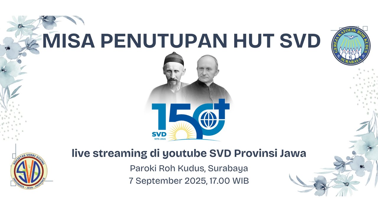 Misa Syukur HUT SVD 150 TAHUN - SVD PROVINSI JAWA