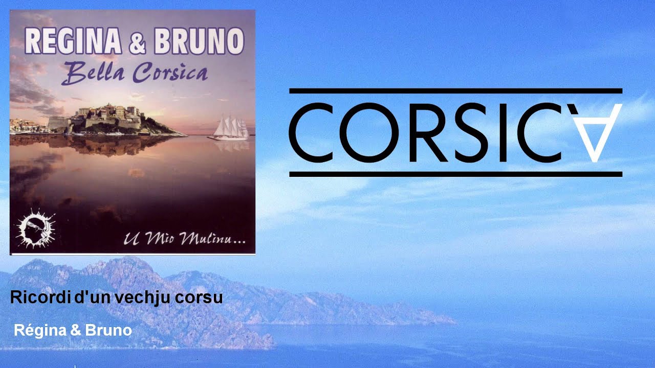 Régina & Bruno - Ricordi d'un vechju corsu