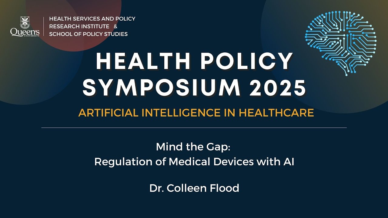 Mind the Gap: Regulation of Medical Devices with Artificial Intelligence w/ Dr. Colleen Flood