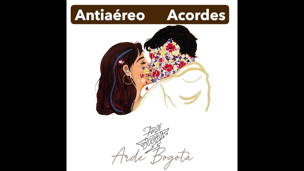 Antiaéreo Acordes Arde Bogotá