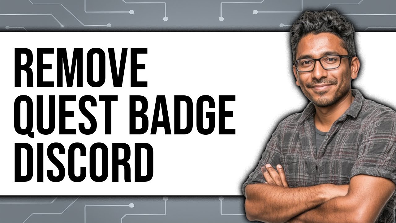 How to Remove Quest Badge Discord 2025 - Easy Guide