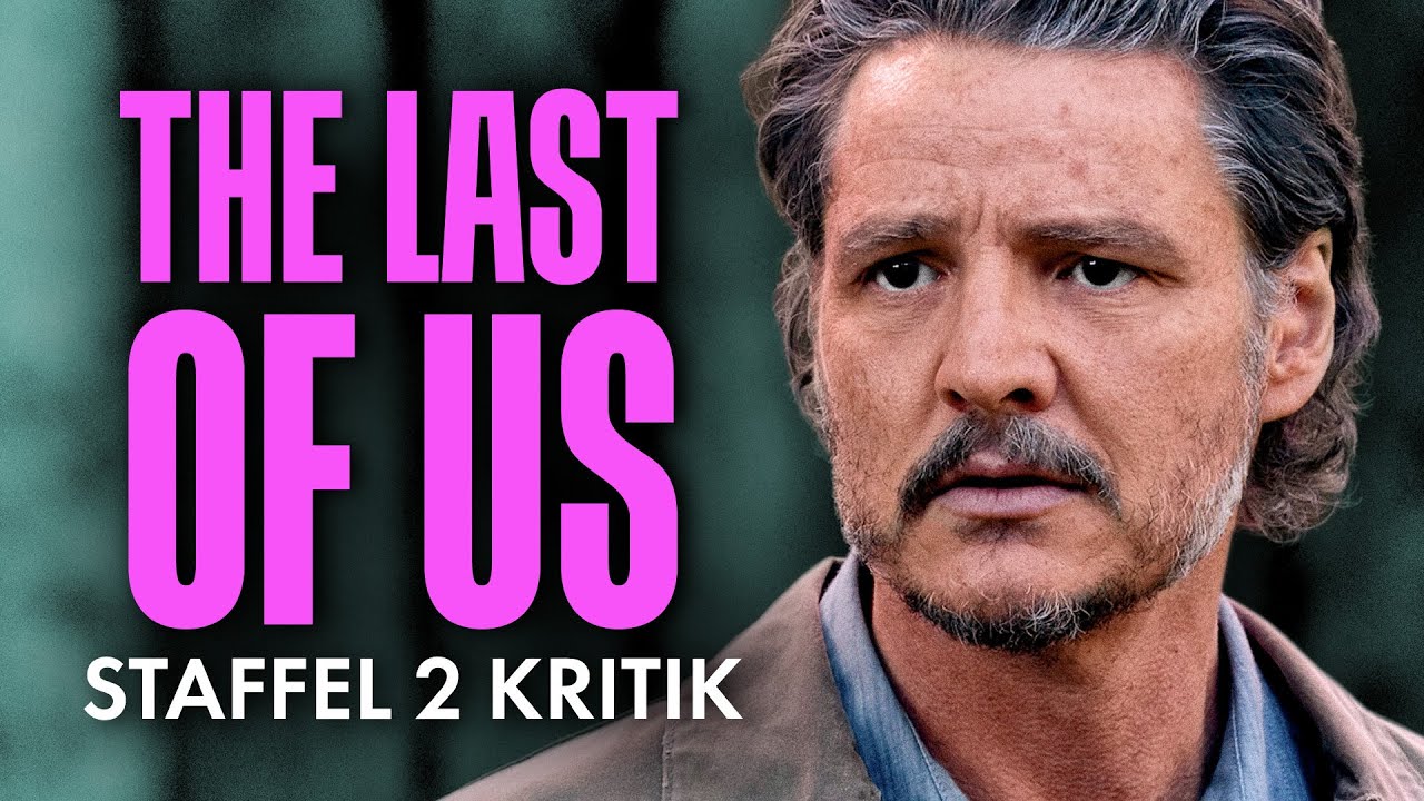 DAS enttäuscht uns an THE LAST OF US Staffel 2!