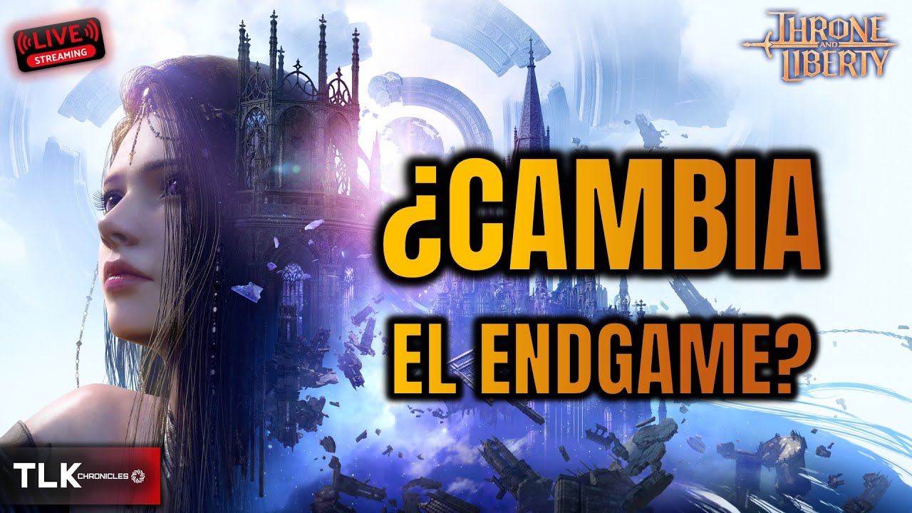 🔴 En Vivo: La Torre de la Avaricia redefine el Endgame | Throne and Liberty ¿qué tal ahora?