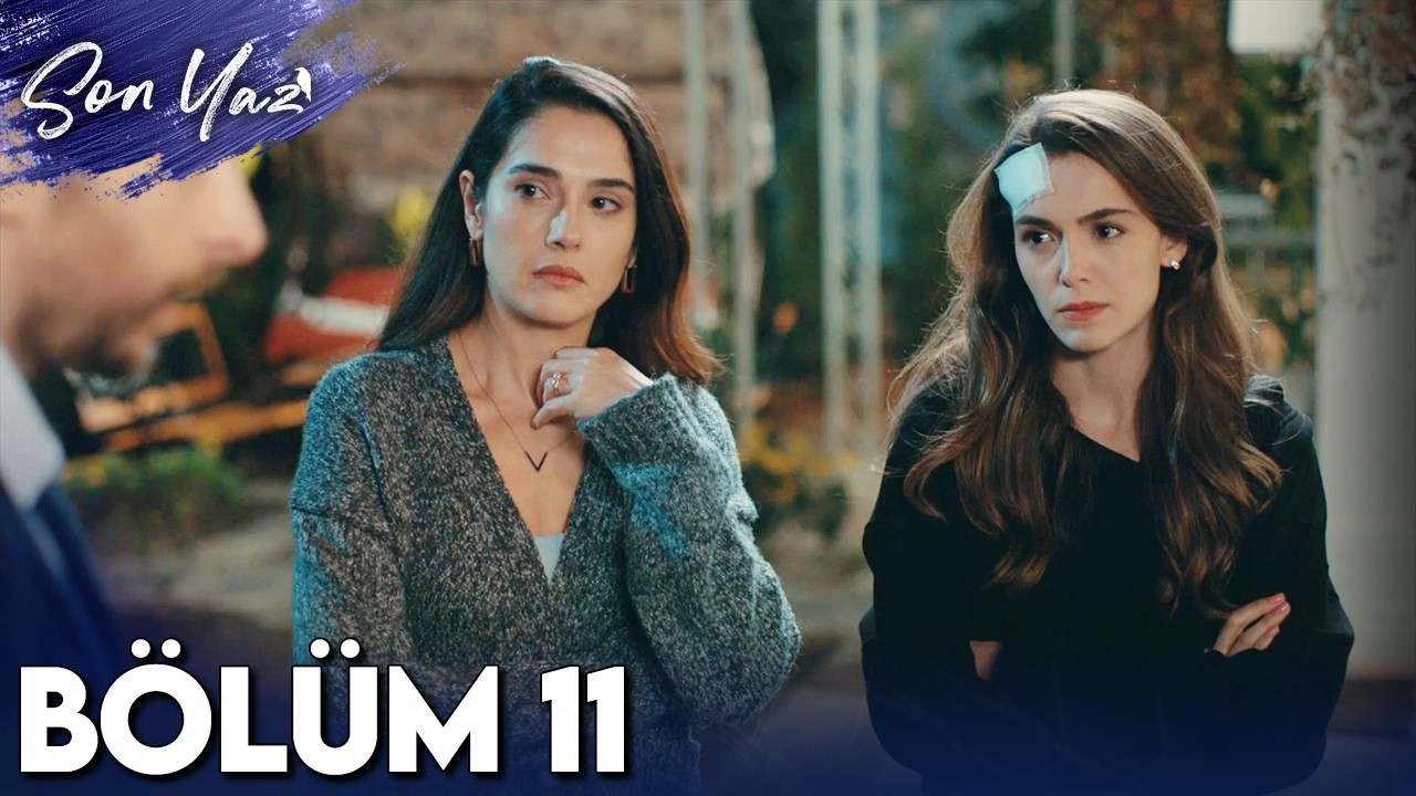 Son Yaz 11. Bölüm Full İzle | Tek Parça HD