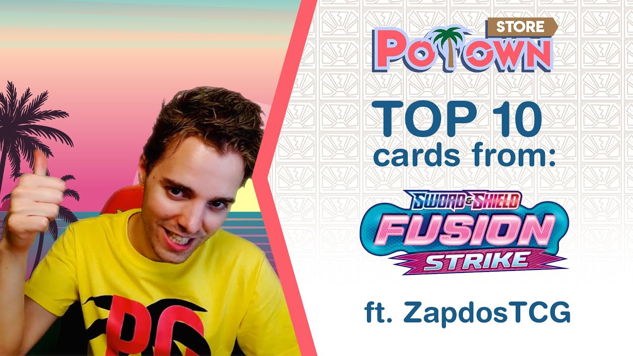 Top 10 Cards from Fusion Strike ft. ZapdosTCG | PoTown Store