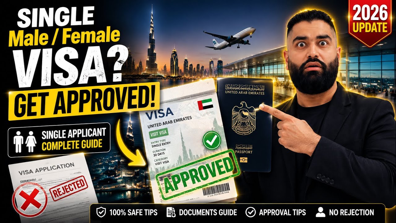 🔥 UAE Visit Visa 2026: Single Male/Female Approval Guide | Avoid Rejection & Get Approved