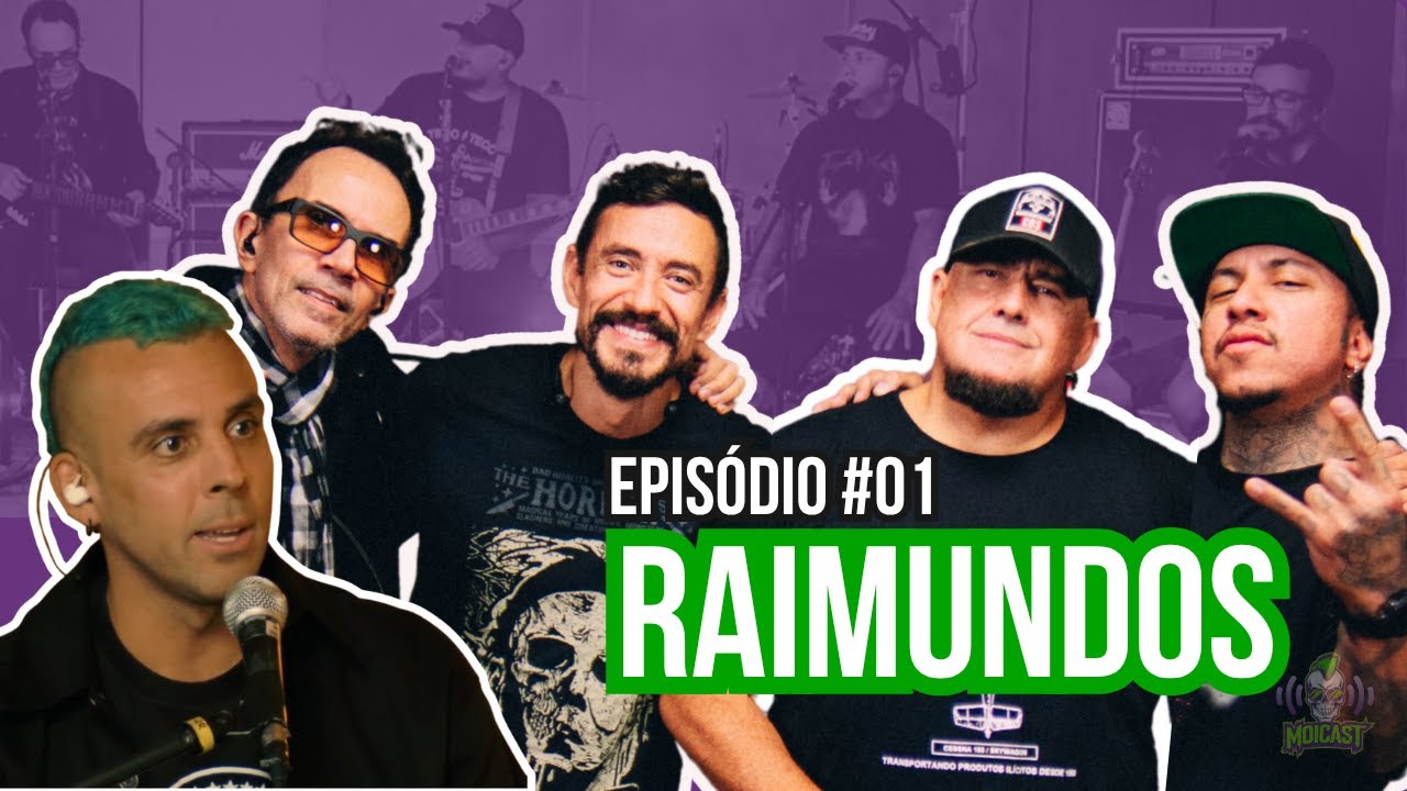 RAIMUNDOS | Moicast #01