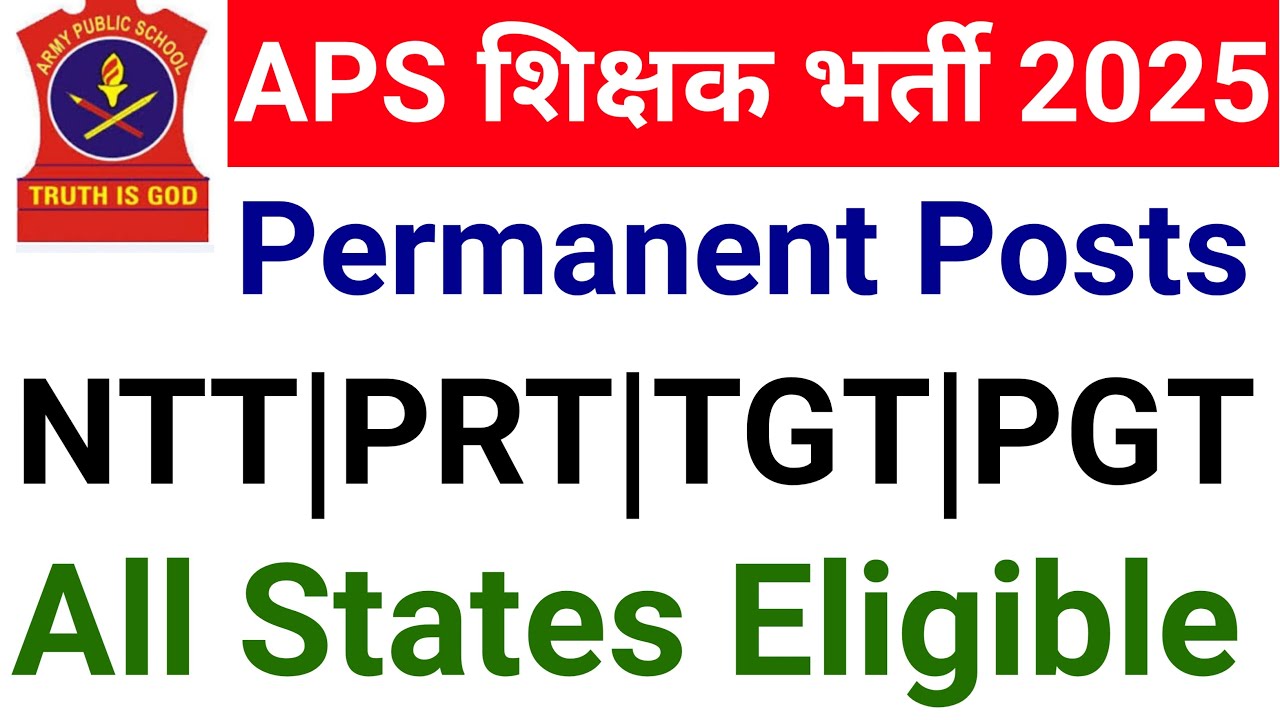 APS PERMANENT NTT PRT TGT PGT RECRUITMENT 2025 I FRESHERS ELIGIBLE