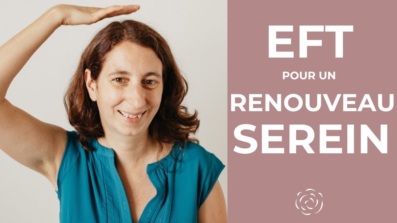 EFT pour prendre un NOUVEAU DÉPART 🌟 #Tapping pour un CHANGEMENT durable en toute confiance