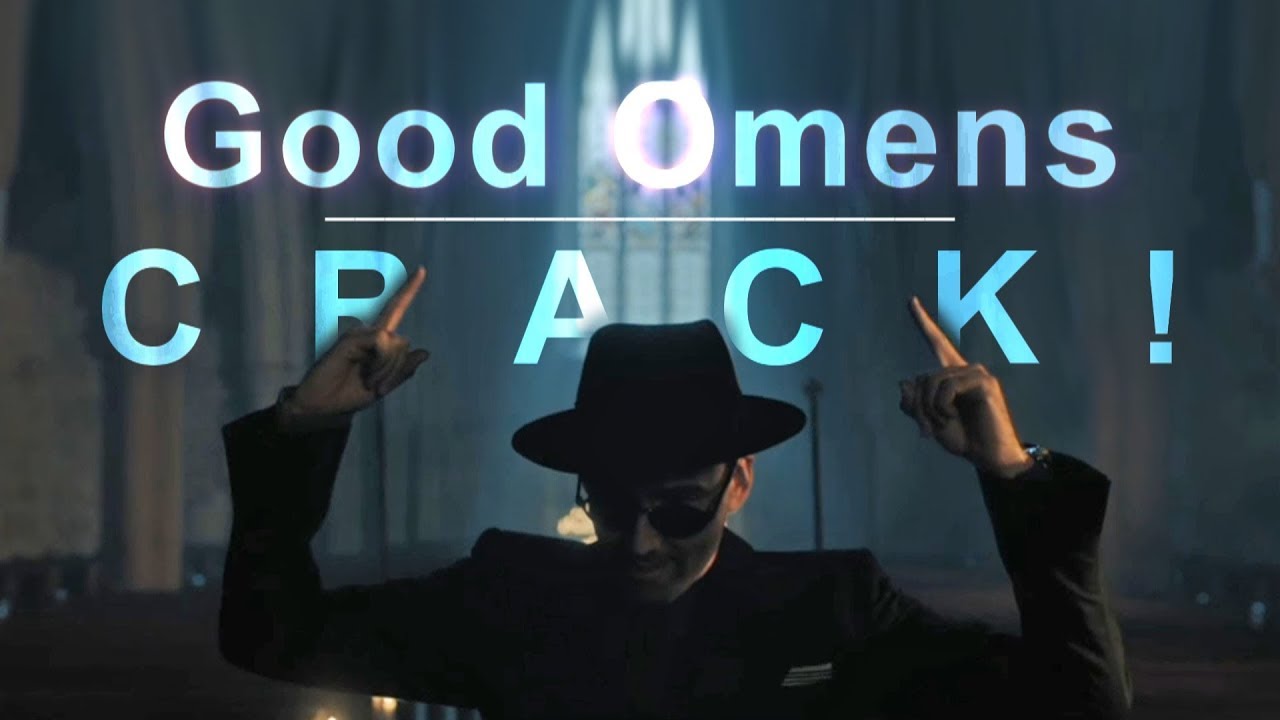 Good Omens Crack - 𝑃𝐴𝑅𝑇𝑌