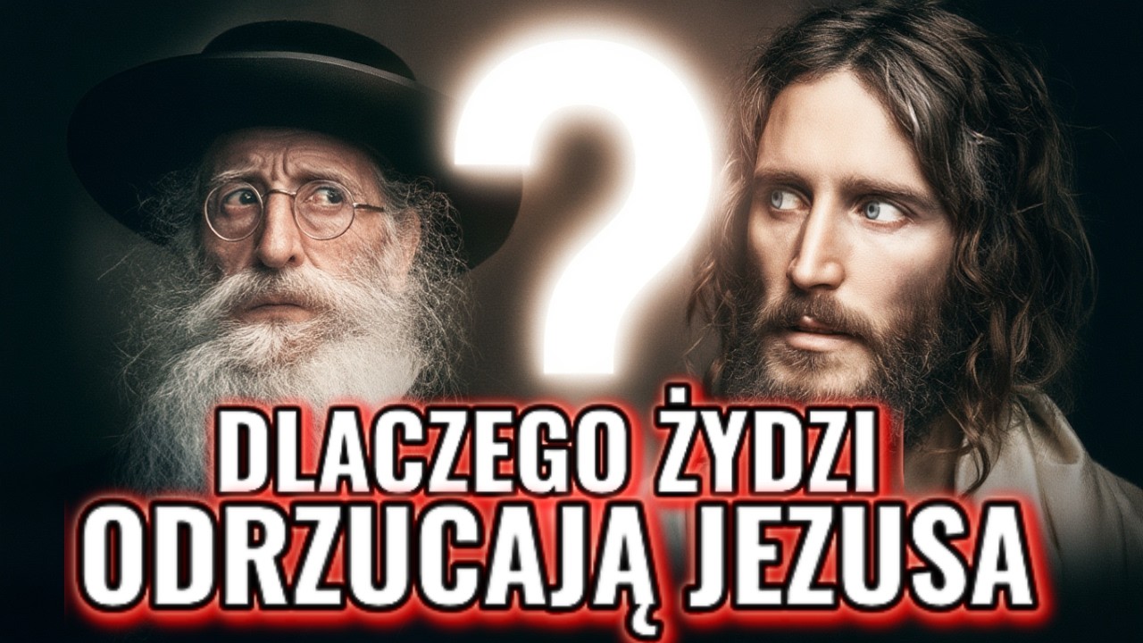 Dlaczego Żydzi nie uznają Jezusa za Mesjasza?