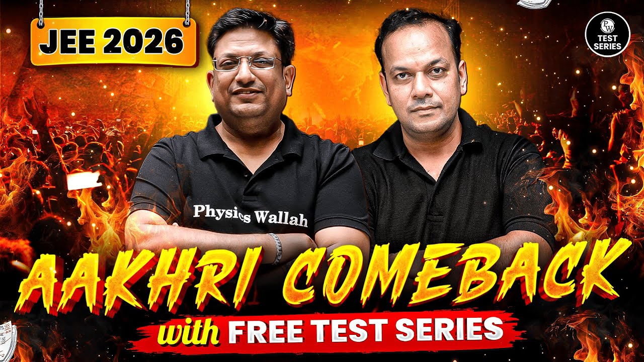 🚨 Aakhri COMEBACK with FREE TEST SERIES for JEE 2026 Aspirants !! 🔥✅ #PW #JEETestSeries