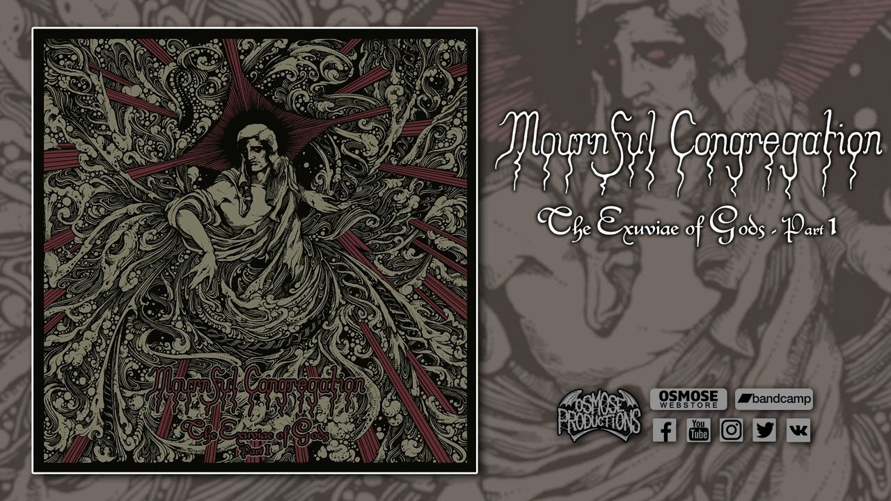 Mournful Congregation - The Exuviae of Gods Part I (Full Album 2022)