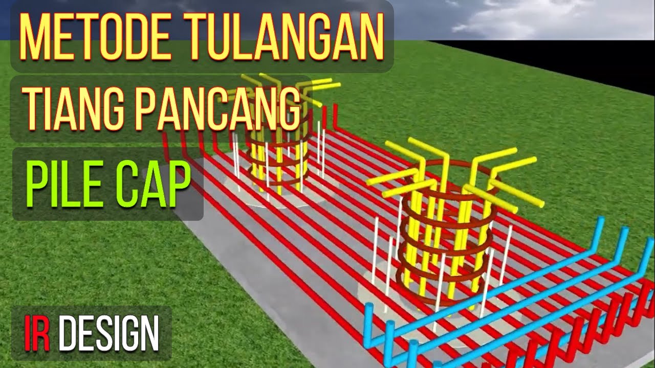 Metode Tulangan Tiang Pancang Dan Pile Cap - Pents Design