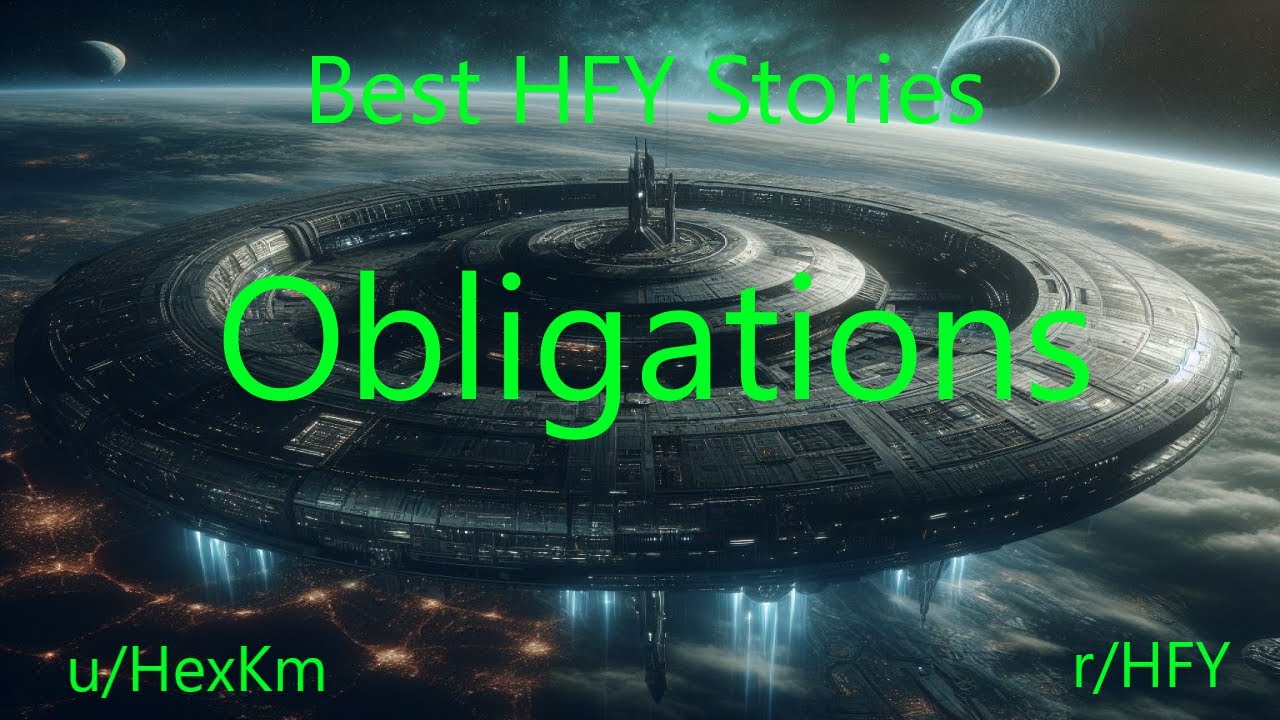 Best HFY Sci-Fi Stories: Obligations
