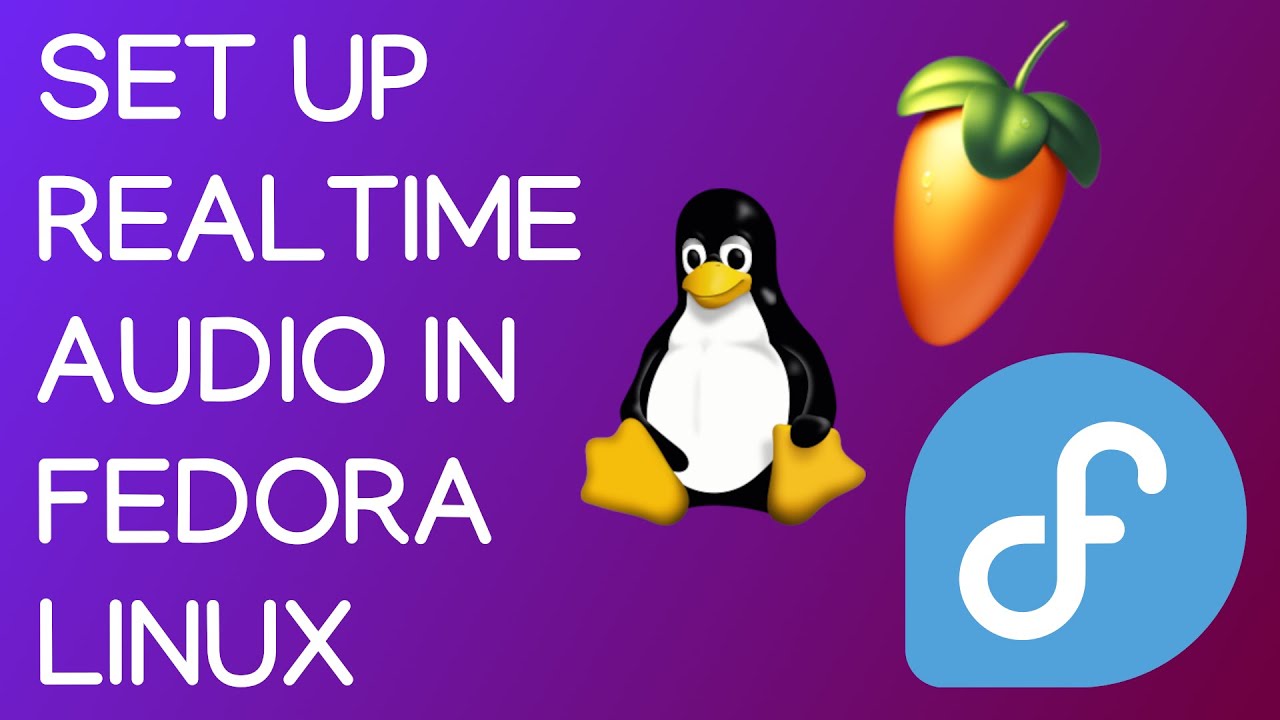 How I Set Up Realtime Audio in Fedora Linux