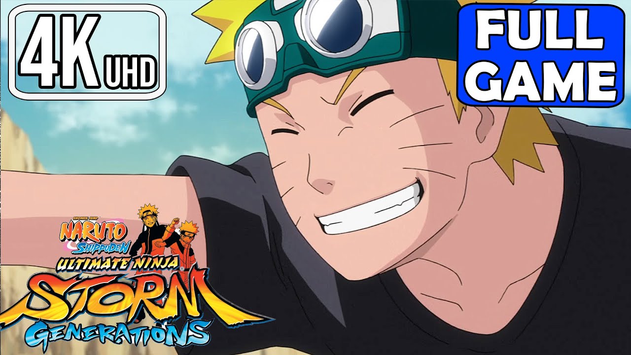 Naruto Shippuden Ultimate Ninja Storm Generations [4K] Gameplay Walkthrough FULL GAME -No Commentary