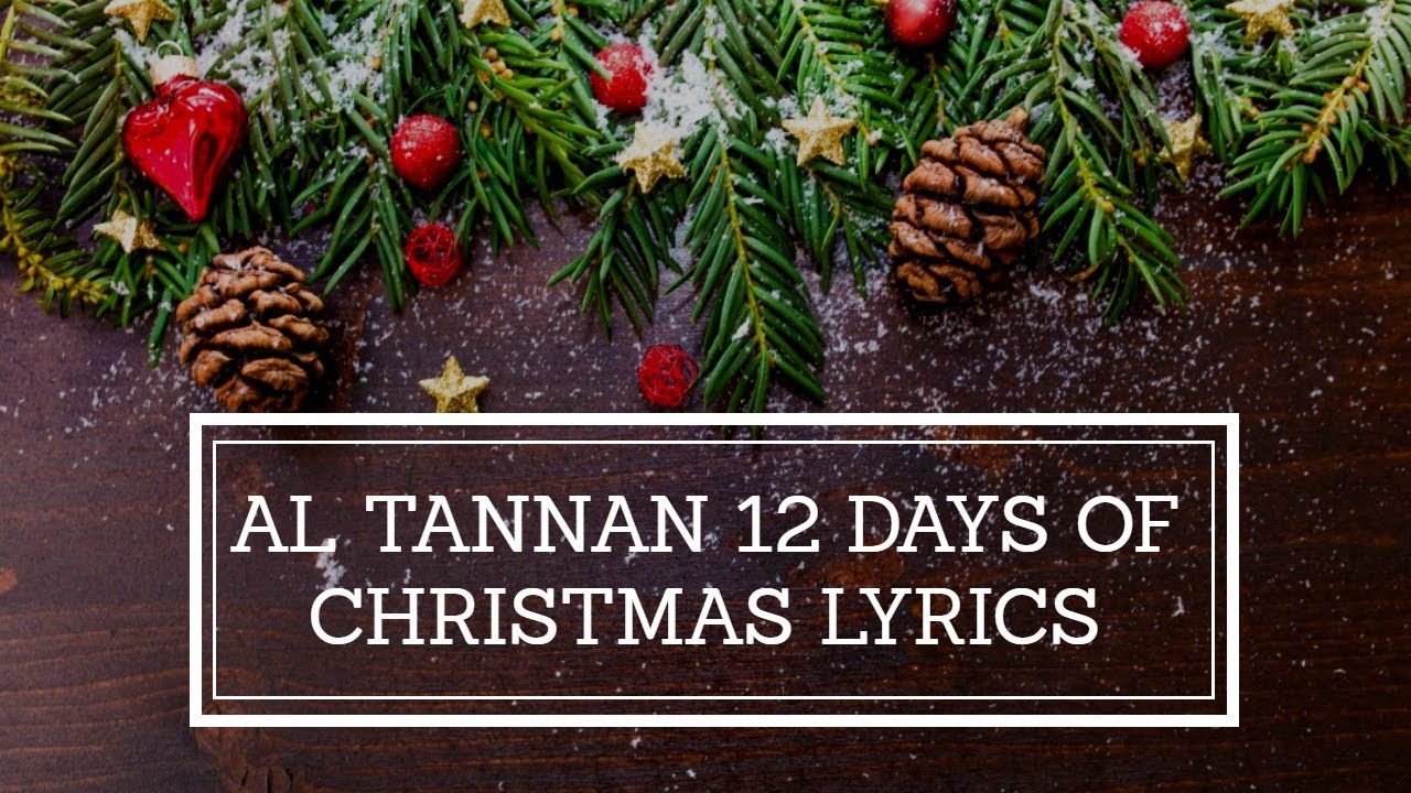 Al Tannan 12 days of Christmas