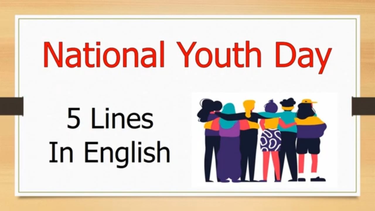 5 Lines Essay on National Youth Day in English. - Tutoring Planet.