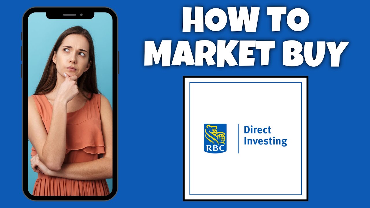 Как купить акции RBC Direct Investing | Учебное пособие по RBC Direct Investing