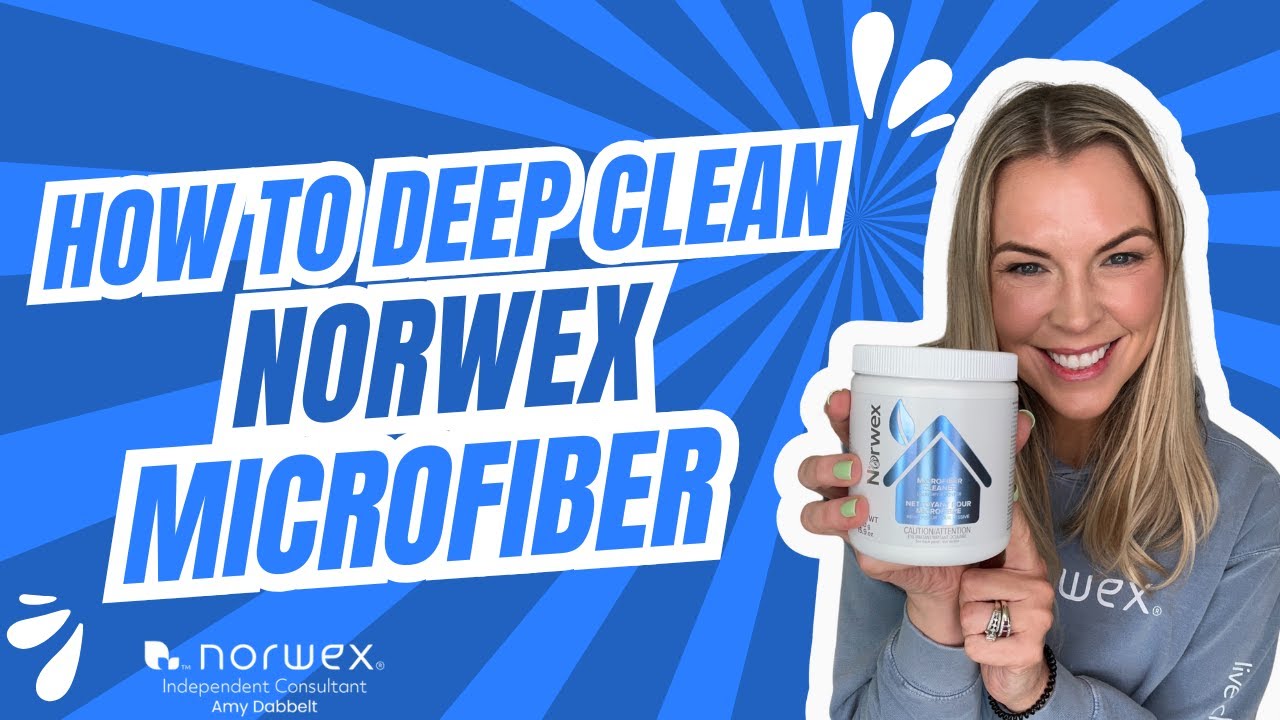 How to Deep Clean Norwex Microfiber | The Right Way to Care for Your Norwex Cloths