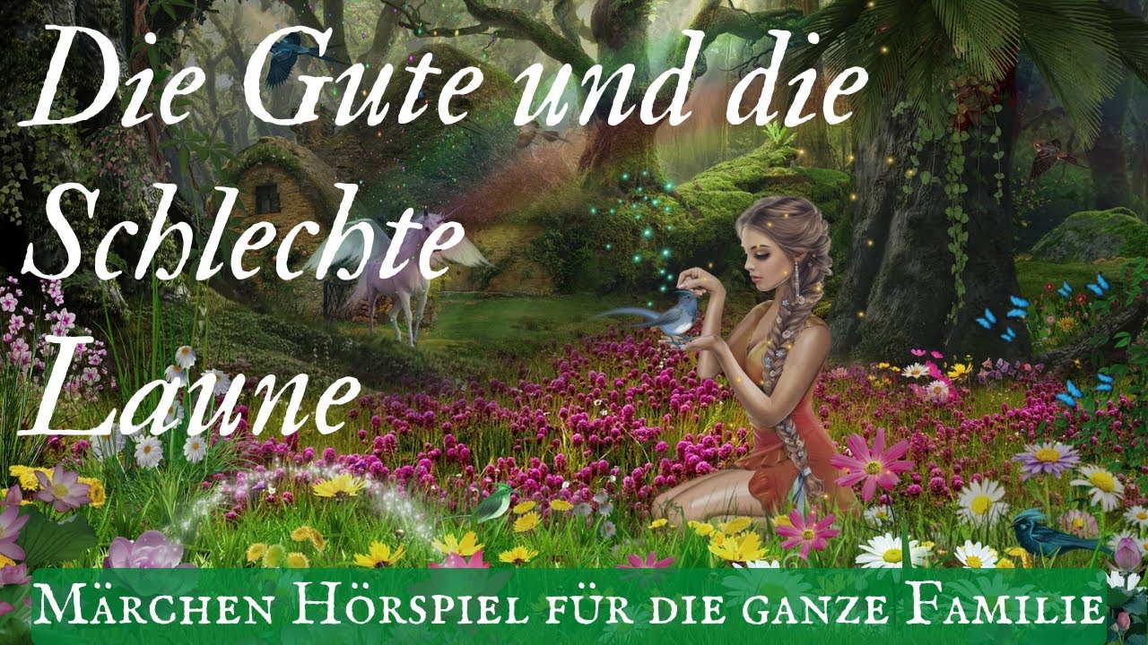 Die Gute und die Schlechte Laune - Hörspiel für die ganze Familie