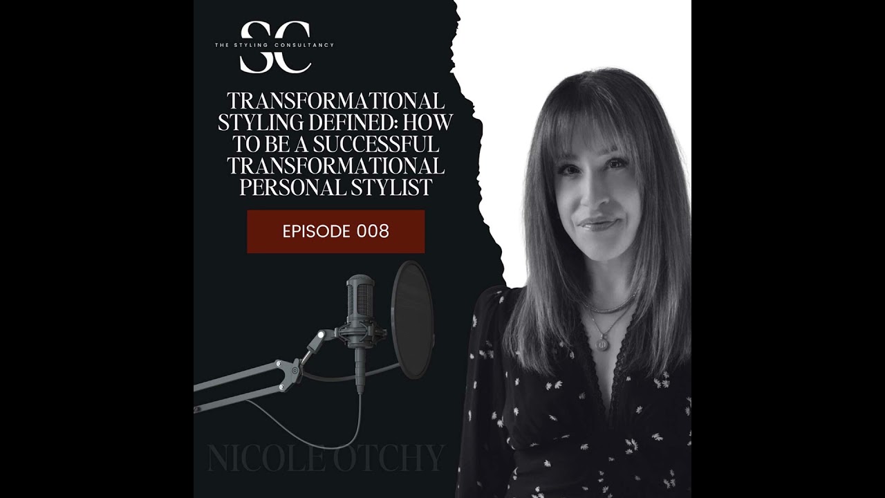 Transformational Styling Defined: How to Be a Successful Transformational Personal Stylist