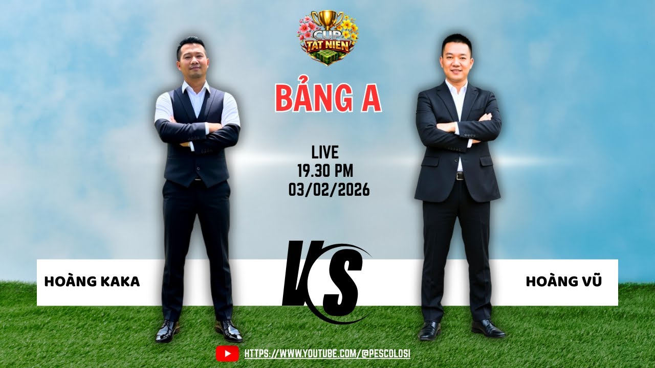 Bảng A V3 PES6 TẤT NIÊN CUP: HOÀNG KAKA vs HOÀNG VŨ