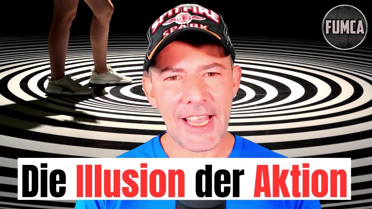 Die Illusion der Aktion