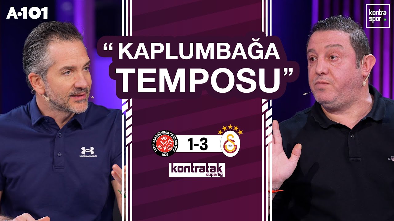 🔴 CANLI | F. Karagümrük - Galatasaray Maç Sonu | Nihat Kahveci, Nebil Evren | Kontratak Süper Lig
