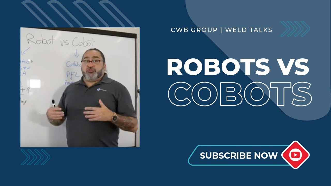 Weld Talks - Robots Vs. Cobots