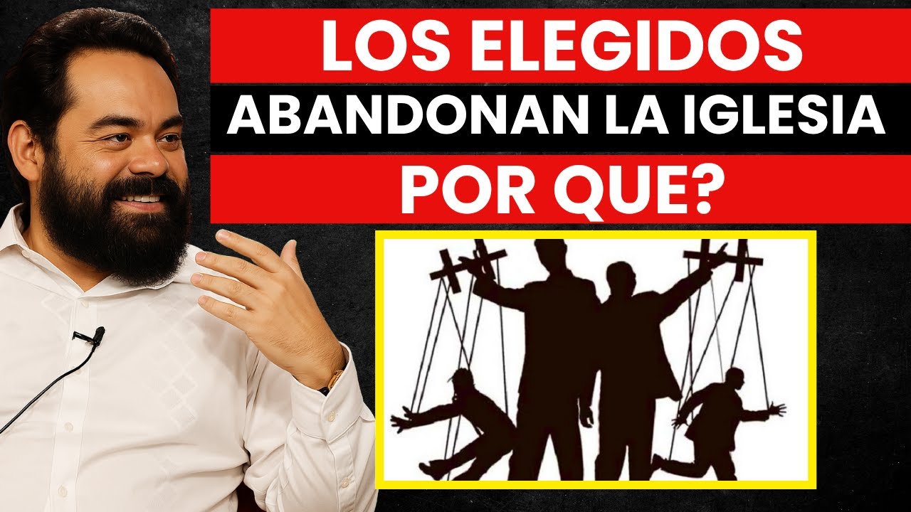 Por qué los ELEGIDOS abandonan la IGLESIA – Jacobo Grinberg