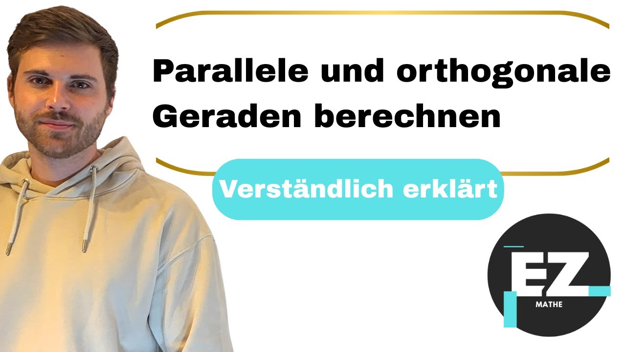 Parallele und orthogonale Geraden berechnen, lineare Funktionen | Verständlich erklärt