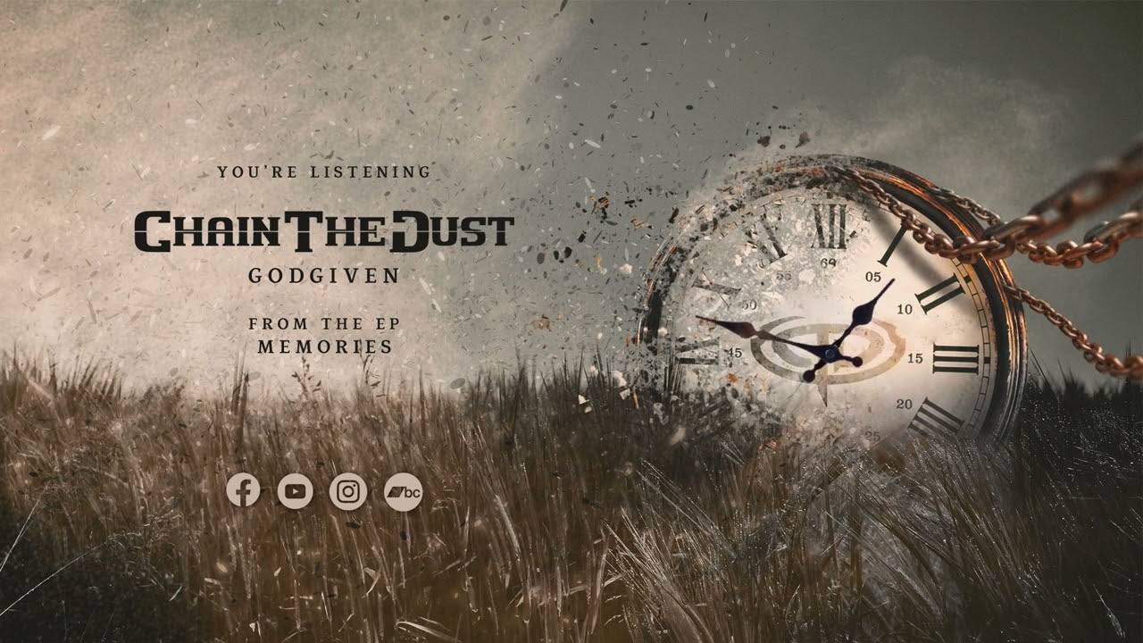 CHAIN THE DUST - Godgiven