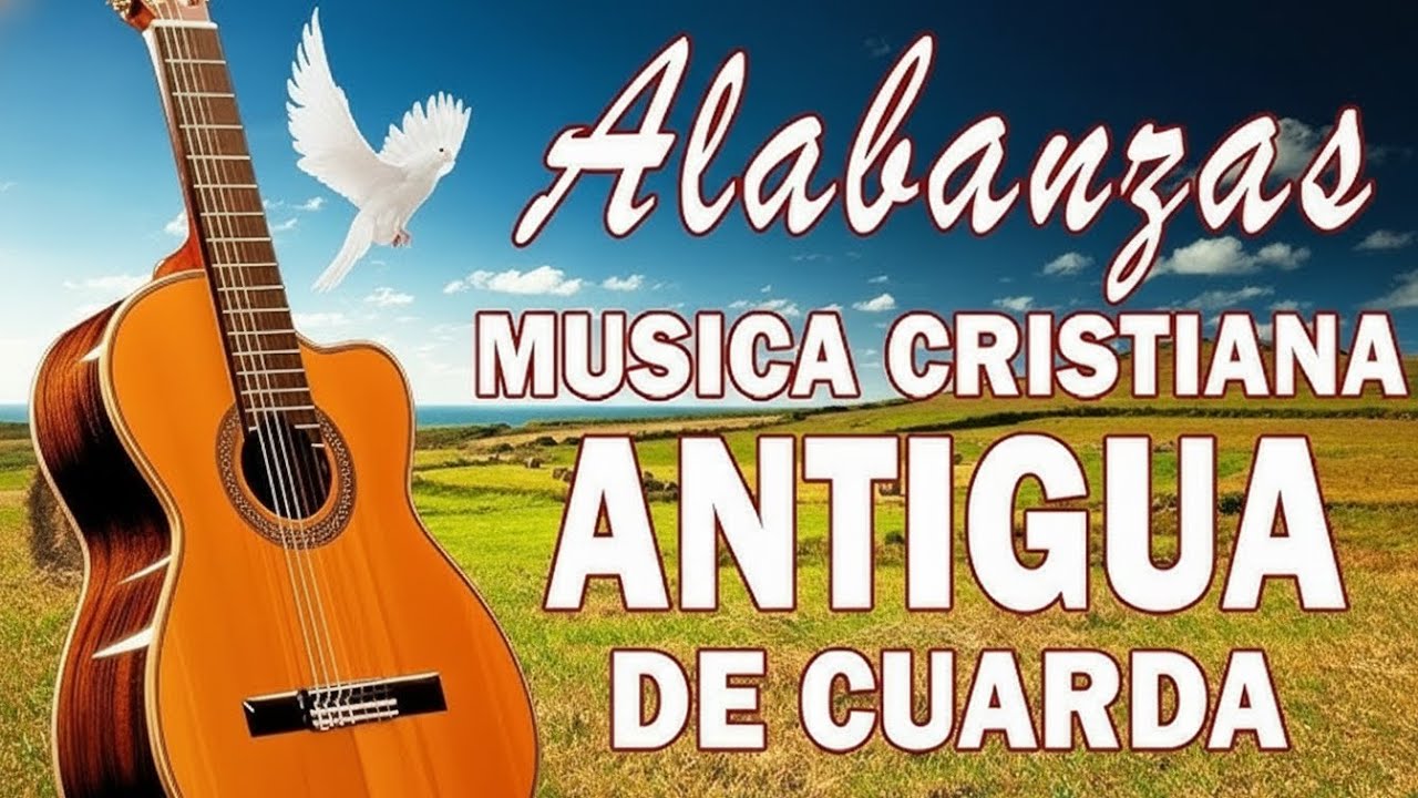 Musica Cristiana Alabanzas Muy Bonitas De Cuerdas, Cantando Alabanzas Alegres Con Musica De Cuerda.