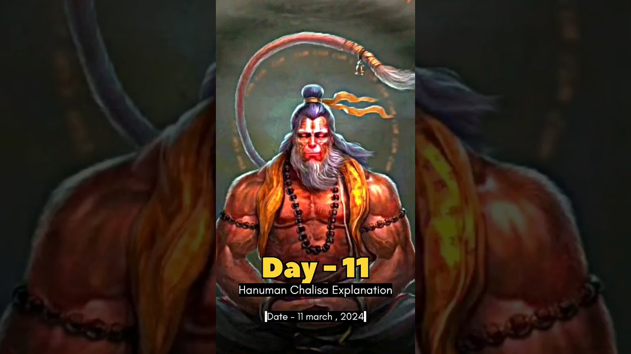 DAY - 11 ( Hanuman chalisa series - 19th और 20th चौपाई ) 