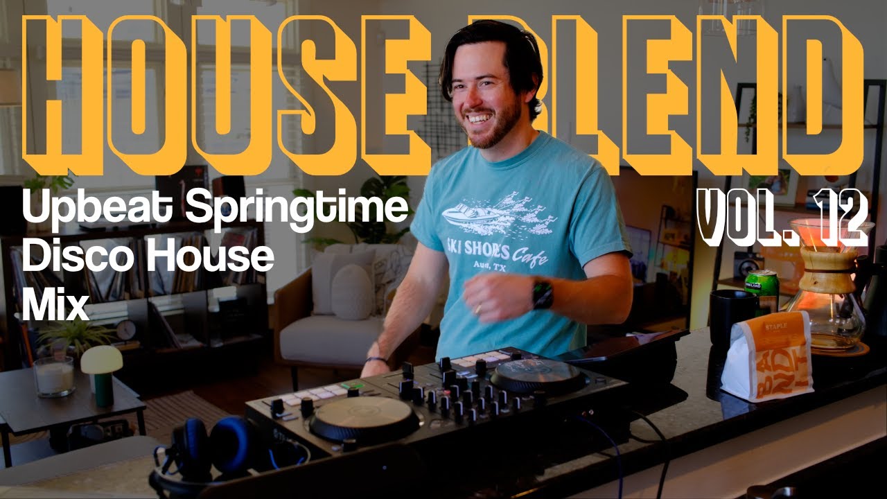 Upbeat disco house mix for spring - House Blend Vol 12