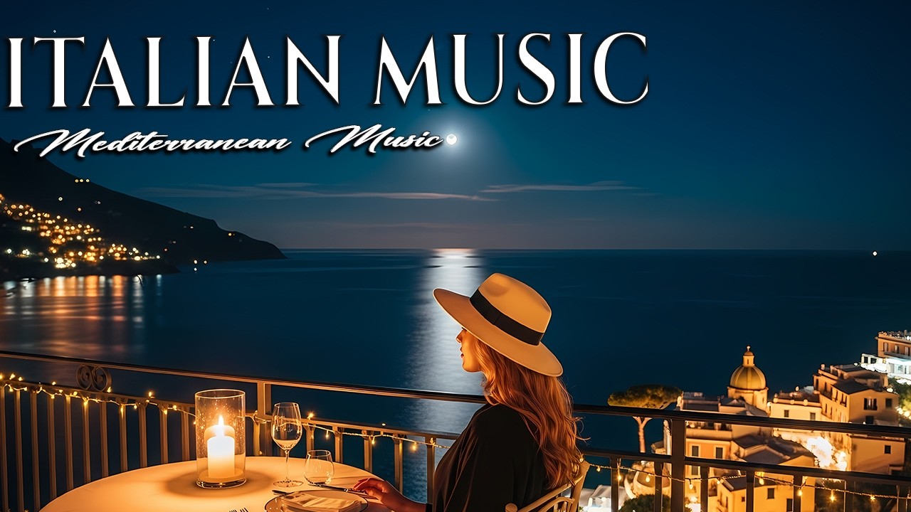 Italian Music & Places to relax in Italy | Romantic Mediterranean Music 🌅