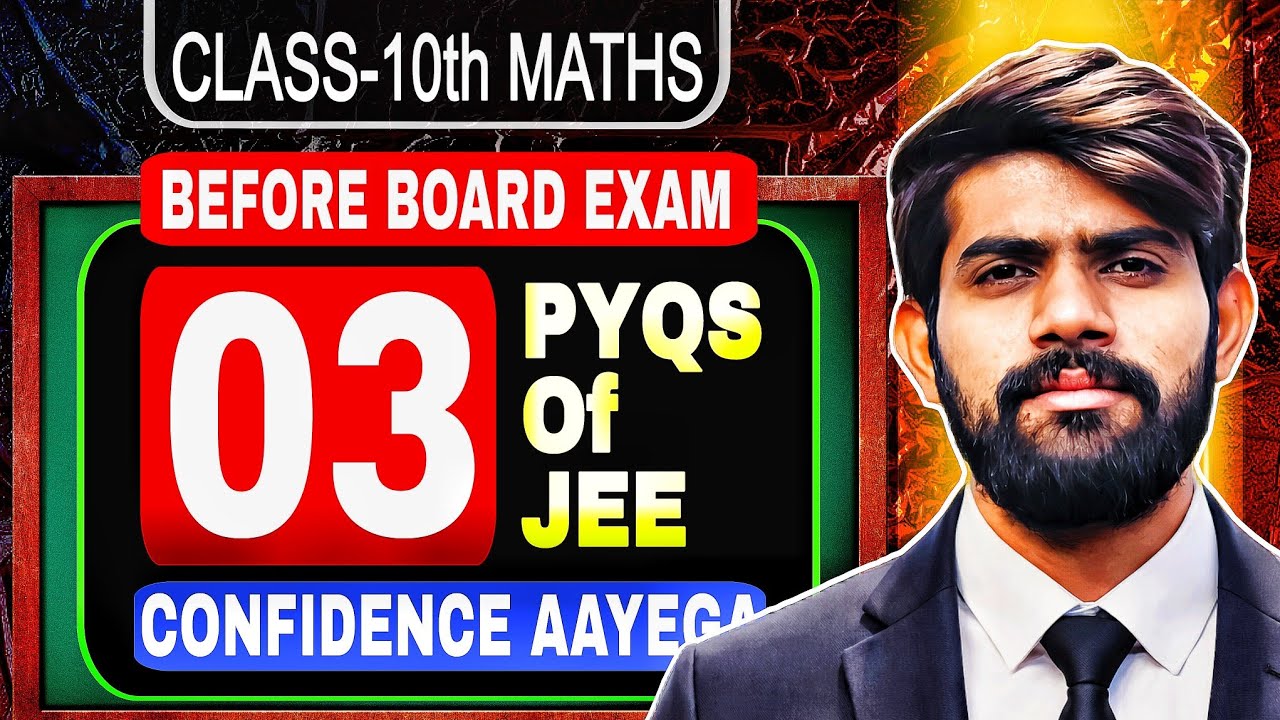🚀 3 PYQ of JEE | Before Board Exam | Class 10 Maths |