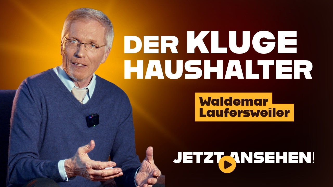 Der kluge Haushalter: Warum wir die ganze Bibel brauchen