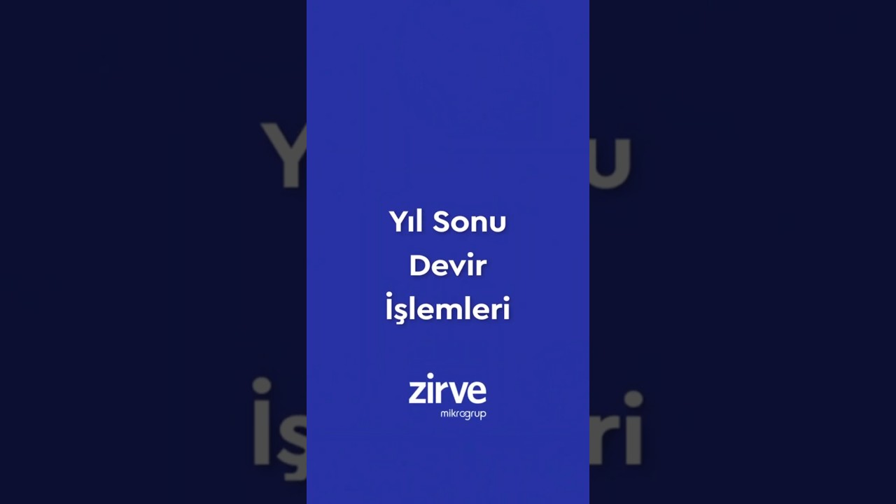 Yıl Sonu Devir İşlemleri