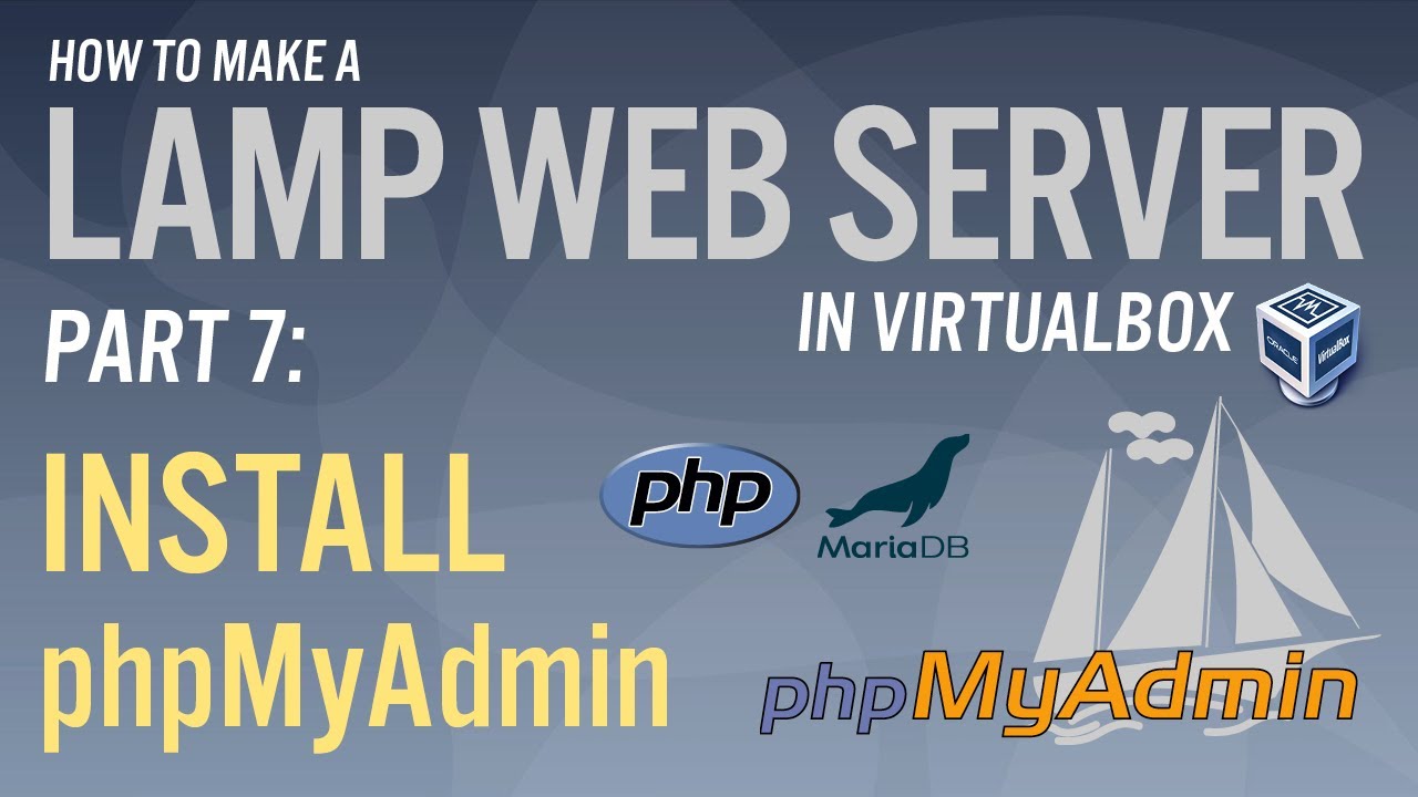LAMP Web Server Part 7 Install phpMyAdmin